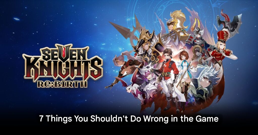 Seven Knights Re:BIRTH