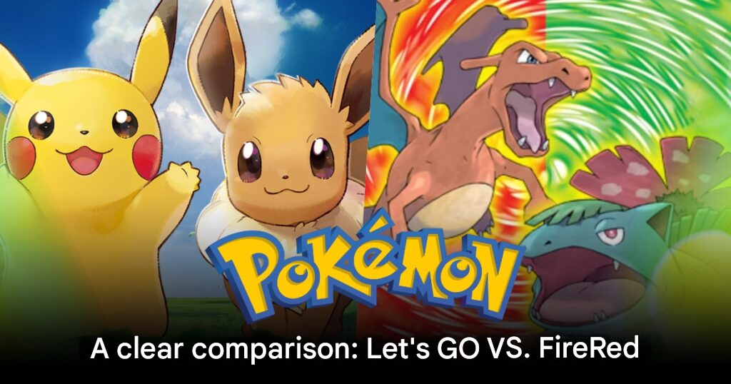 Pokémon Let’s Go vs FireRed LeafGreen